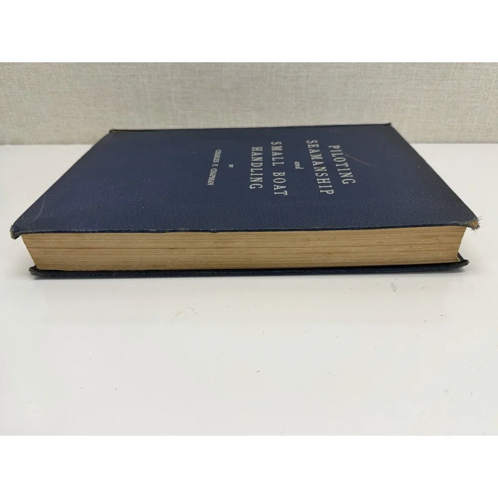 Pilotting Seamanship and Small Boat Handling Charles F Chapman 1965 Hardcover